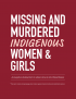 Thumbnail image of Missing and Murdered Indigenous Women and Girls: A Snapshot of Data from 71 Urban Cities in the United States report cover