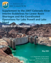 Thumbnail image of Supplement to the 2007 Colorado River Interim Guidelines for the Lower Basin Shortages and the Coordinated Operations for Lake Powell and Lake Mead: Record of Decision document cover with photo of water level behind the Hoover Dam