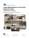 Thumbnail image of Travel Management on the Tonto National Forest: Draft Record of Decision, Gila, Maricopa, Pinal and Yavapai Counties, Arizona document cover