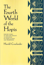 Thumbnail image of The Fourth World of the Hopis: The epic story of the Hopi Indians as preserved in their legends and traditions book cover
