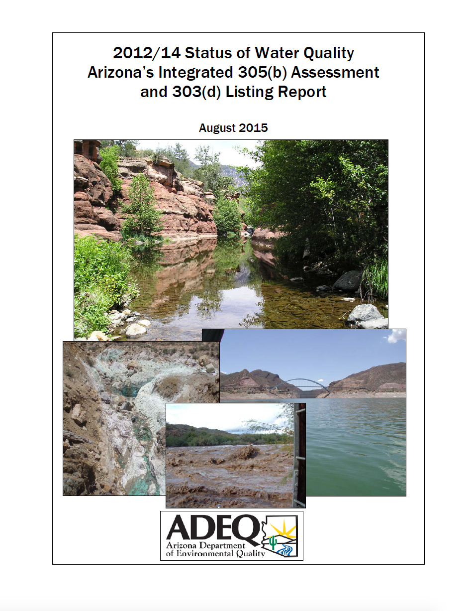 Thumbnail image of document cover: 2012/2014 Status of Water Quality Arizona’s Integrated 305(b) Assessment and 303(d) Listing Report