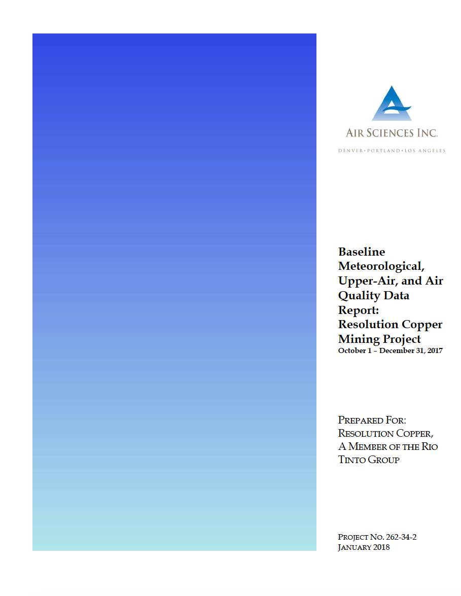 Thumbnail image of document cover: Baseline Meteorological, Upper-Air, and Air Quality Data Report: Resolution Copper Mining Project October 1 – December 31, 2017