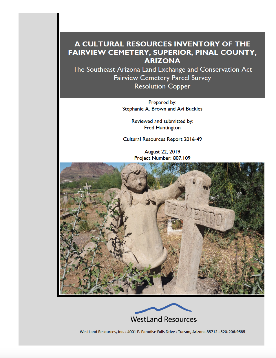 Thumbnail image of document cover: A Cultural Resources Inventory of the Fairview Cemetary, Superior, Pinal County, Arizona: The Southeast Arizona Land Exchange and Conservation Act Fairveiw Cemetary Parcel Survey, Resolution Copper