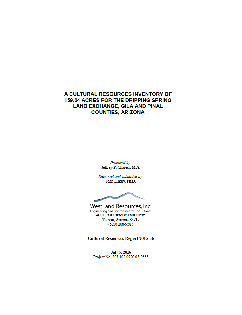 Thumbnail image of document cover: A Cultural Resources Inventory of 159.64 Acres for the Dripping Spring Land Exchange, Gila and Pinal Counties, Arizona