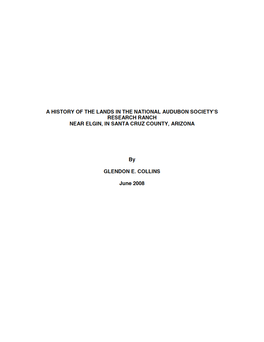 Thumbnail image of document cover: A History of the Lands in the National Audubon Society's Research Ranch, Near Elgin, in Santa Cruz County, Arizona