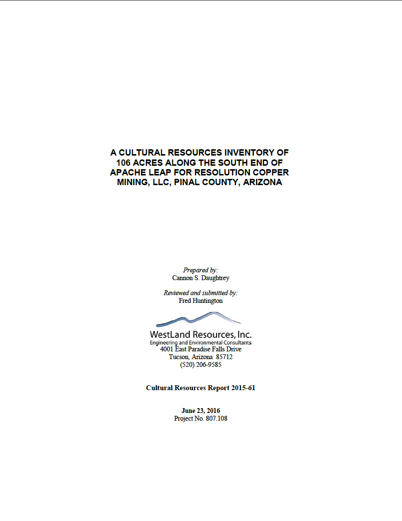 Thumbnail image of document cover: A Cultural Resources Inventory of 106 Acres Along the South End of Apache Leap for Resolution Copper Mining, LLC, Pinal County, Arizona