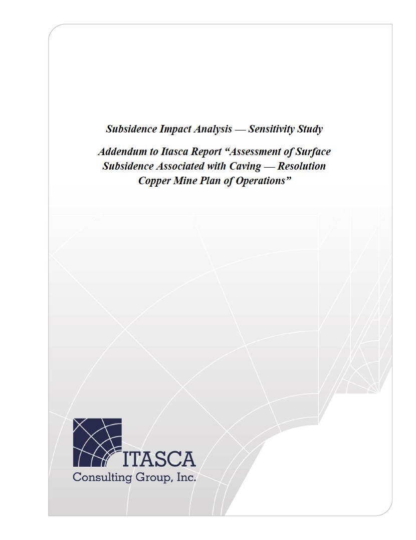 Thumbnail image of document cover: Subsidence Impact Analysis - Sensitivity Study: Addendum to Itasca Report "Assessment of Surface Subsidence Associated with Caving - Resolution Copper Mine Plan of Operations"