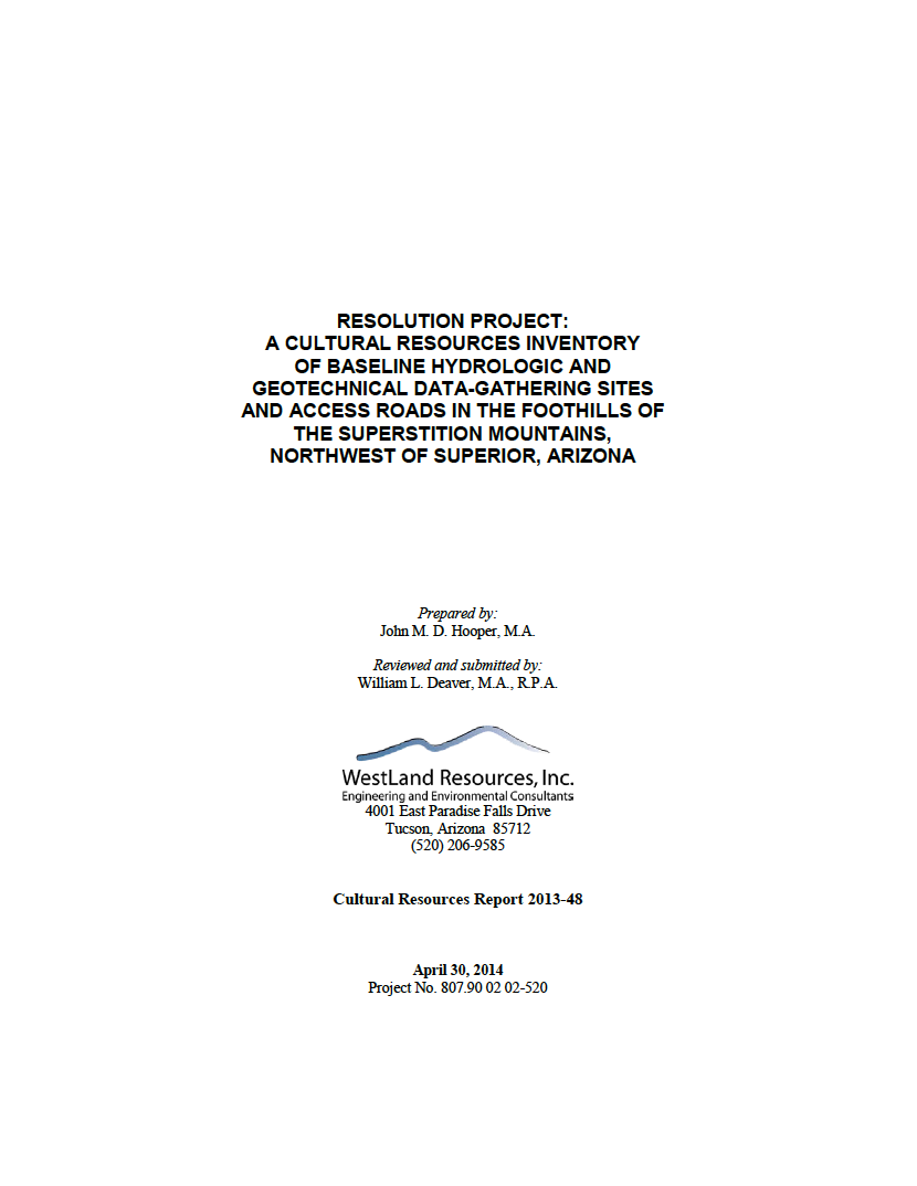 Thumbnail image of document cover: A Cultural Resources Inventory of Baseline Hydrologic and Geotechnical Data-Gathering Sites and Access Roads in the Foothills of the Superstition Mountains, Northwest of Superior, Arizona