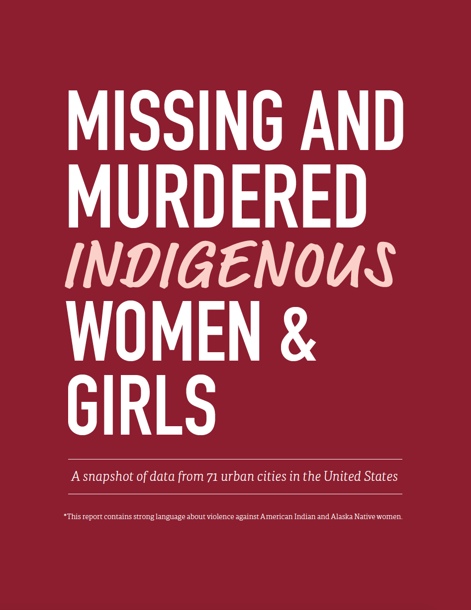 Thumbnail image of document cover: Missing and Murdered Indigenous Women and Girls: A Snapshot of Data from 71 Urban Cities in the United States