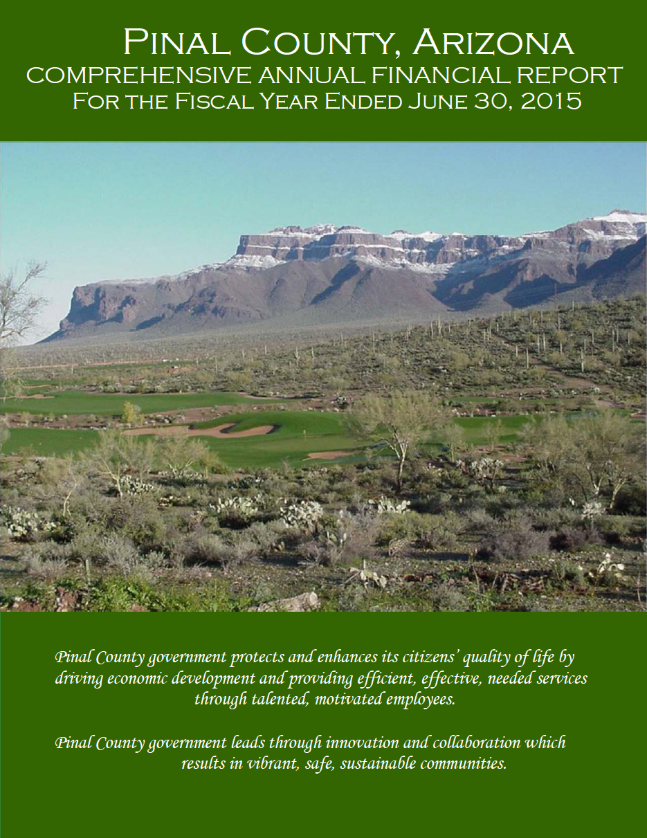 Thumbnail image of document cover: Pinal County, Arizona: Comprehensive Annual Financial Report for the Fiscal Year Ended June 30, 2015