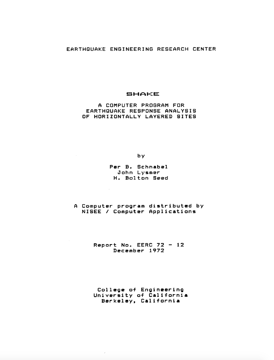 Thumbnail image of document cover: SHAKE - A Computer Program for Earthquake Response Analysis of Horizontally Layered Sites