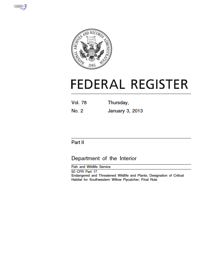 Thumbnail image of document cover: Endangered and Threatened Wildlife and Plants; Designation of Critical Habitat for Southwestern Willow Flycatcher; Final Rule